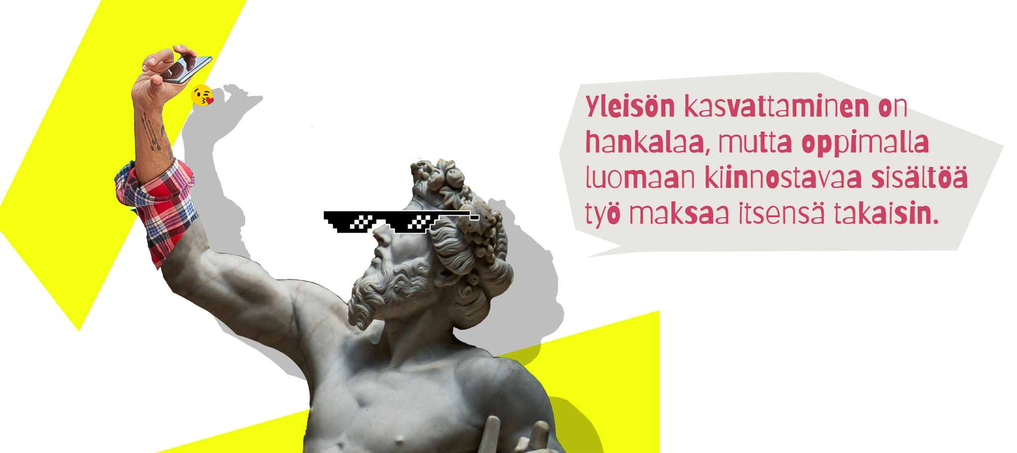 "Yleisön kasvattaminen on hankalaa, mutta oppimalla luomaan kiinnostavaa sisältöä työ maksaa itsensä takaisin."
